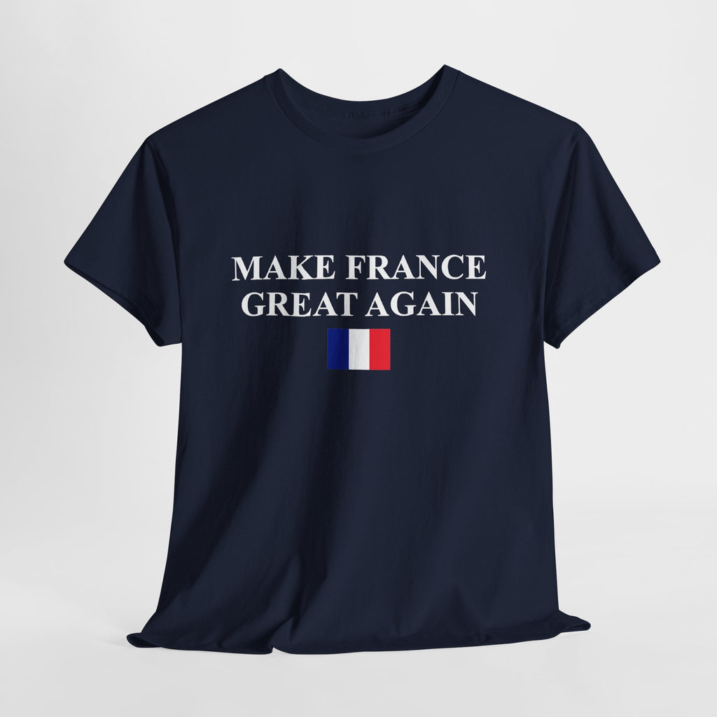 Make France Great Again Cotton T-Shirt