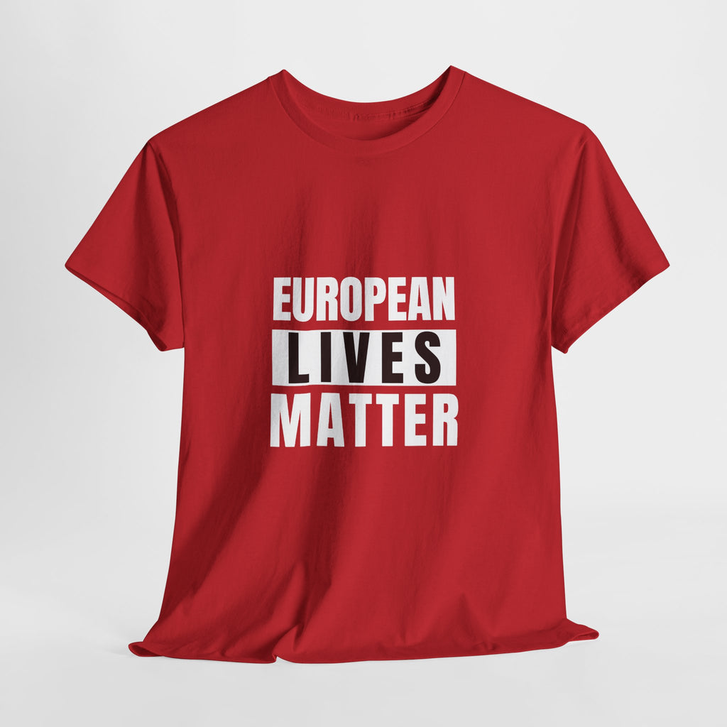 European Lives Matter Cotton T-Shirt