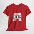 European Lives Matter Cotton T-Shirt